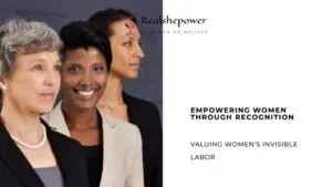 The Unseen Workforce: Understanding the Invisible Labor of Women
