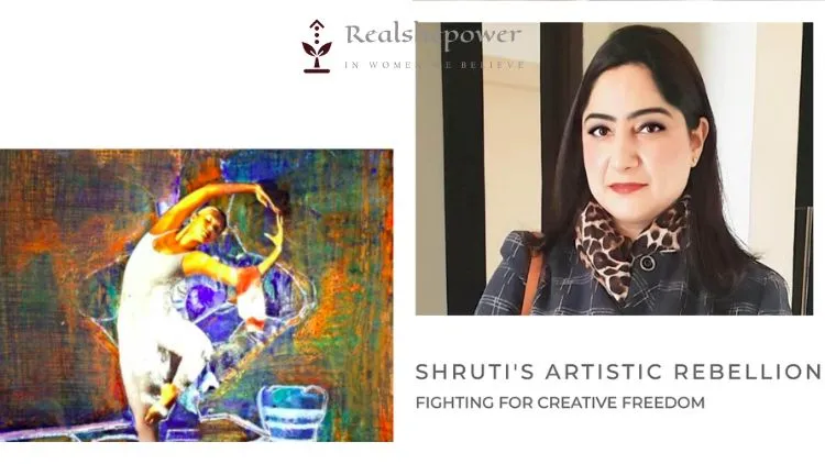 The Rebellion Of The Canvas: Shruti'S Fight To Become An Artist On Her Own Terms 8 The Rebellion Of The Canvas: Shruti’S Fight To Become An Artist On Her Own Terms