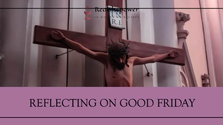 Unraveling The Wonders Of Easter: A Comprehensive Guide To Traditions, Facts, And Faqs 2 Good Friday