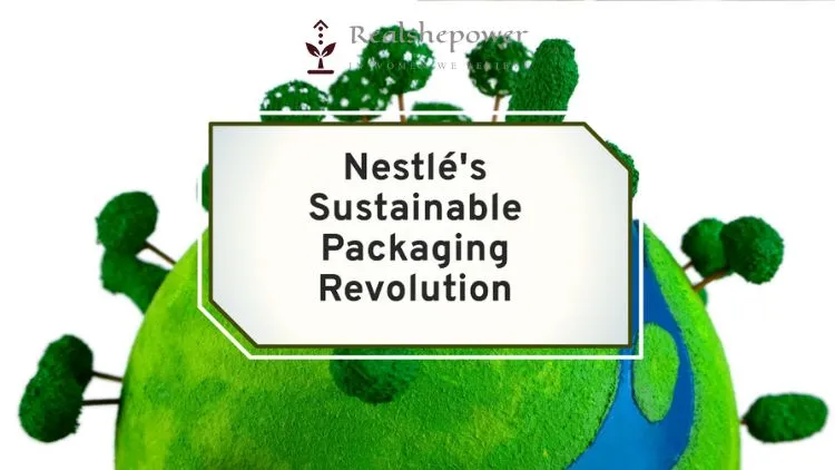 Nestlé'S Sustainable Packaging Revolution: Leading The Way To A Greener Future 1 Nestlé’S Sustainable Packaging Revolution: Leading The Way To A Greener Future