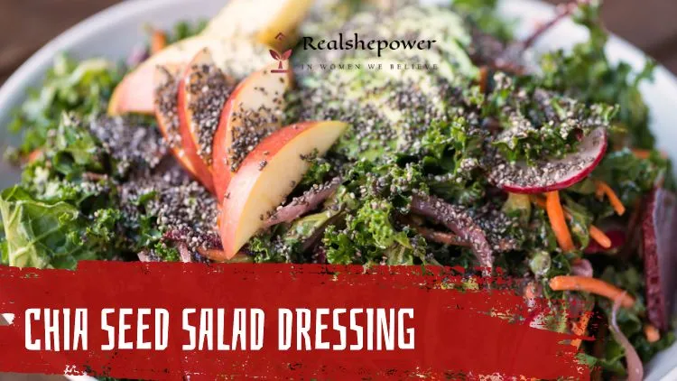 Experience The Versatility Of Chia Seeds: 5 Delicious Recipes To Try 5 Chia Seed Salad Dressing