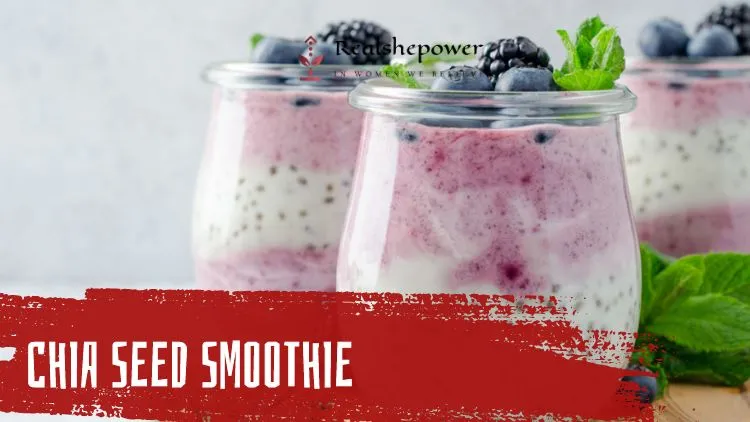Experience The Versatility Of Chia Seeds: 5 Delicious Recipes To Try 3 Chia Seed Smoothie