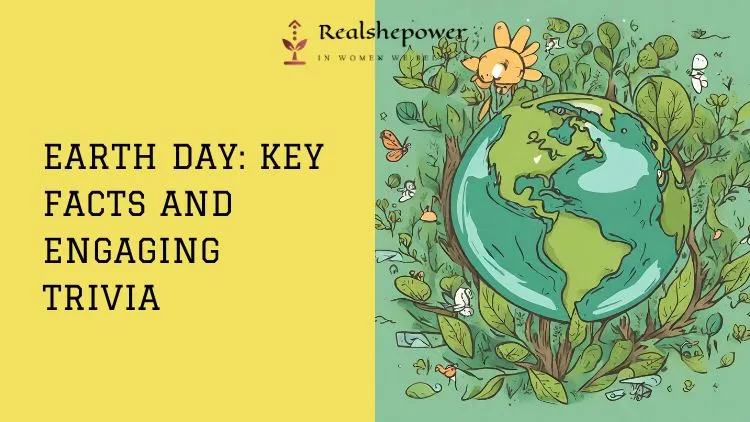 Celebrating Our Planet: Fascinating Facts And Trivia For Earth Day 1 Celebrating Our Planet: Fascinating Facts And Trivia For Earth Day