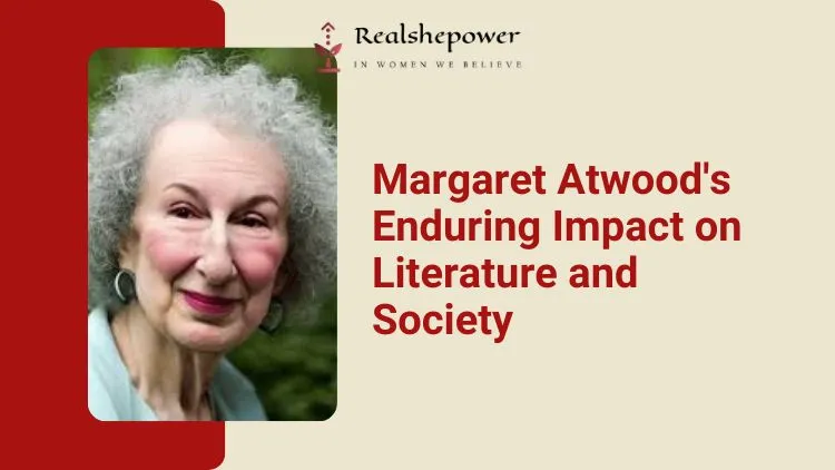 Margaret Atwood: Master Of Dystopian Fiction And Social Commentary 1 Margaret Atwood: Master Of Dystopian Fiction And Social Commentary