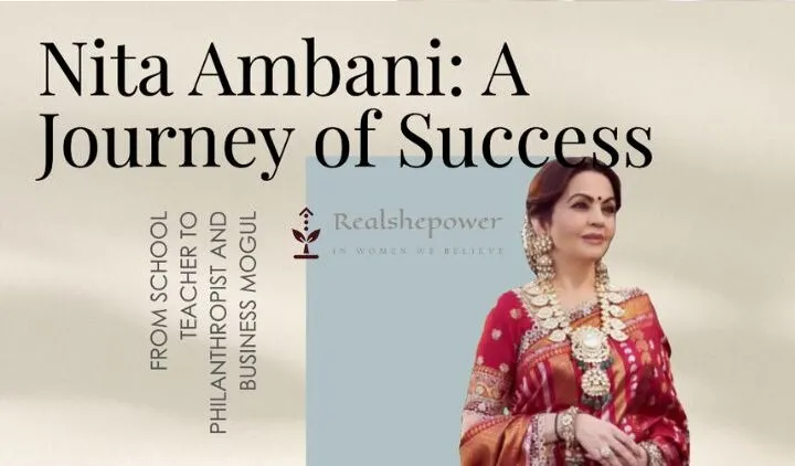 Nita Ambani: From School Teacher To Philanthropist And Business Mogul