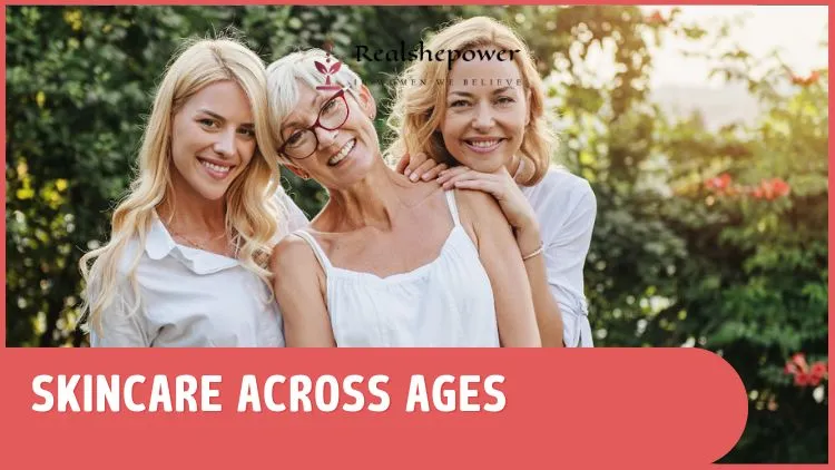 Skincare – Embracing Beauty At Every Age — Realshepower