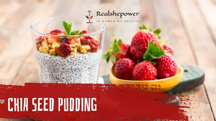 Experience The Versatility Of Chia Seeds: 5 Delicious Recipes To Try 2 Chia Seeds Pudding