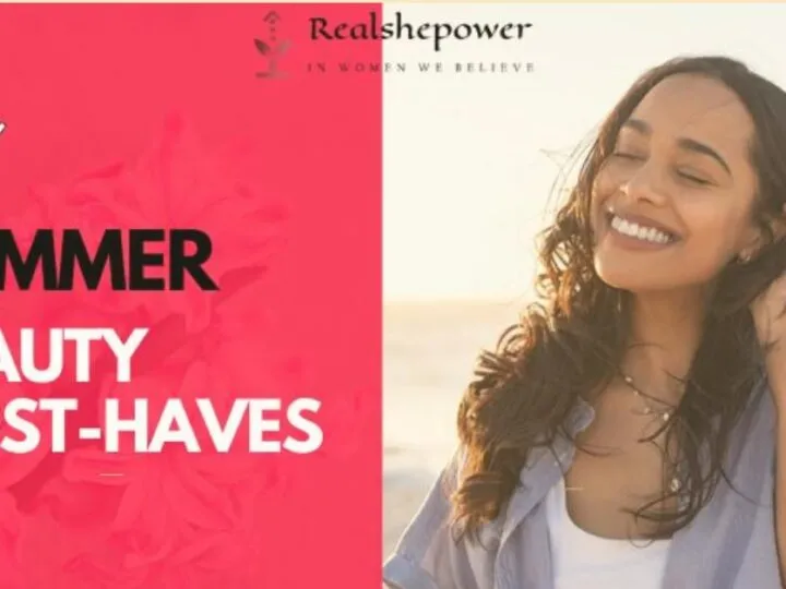 5 Summer Beauty Must-Haves: Keep Your Look Fresh All Season Long!