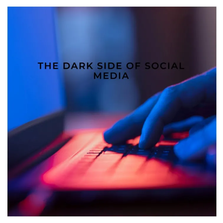 Dark Side Of Social Media