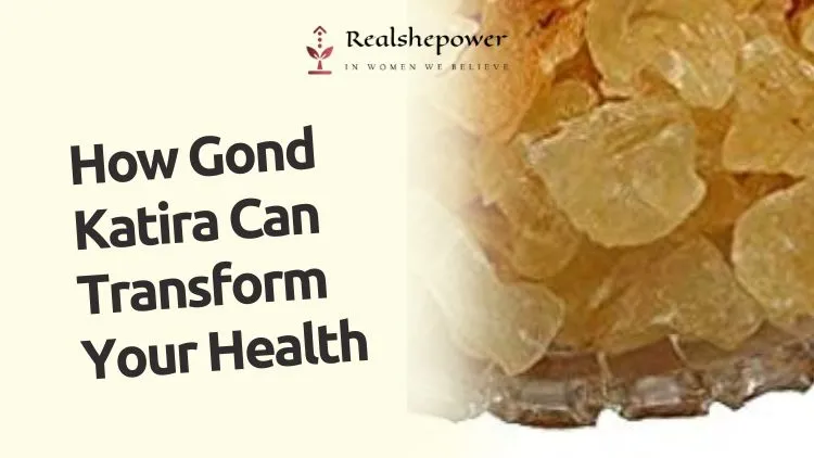 What Is Gond Katira? Nature'S Cooling Secret Weapon (Packed With Health Benefits!) 1 What Is Gond Katira? Nature’S Cooling Secret Weapon (Packed With Health Benefits!)