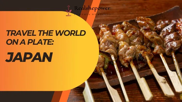 Travel The World On A Plate: A Culinary Journey To Japan