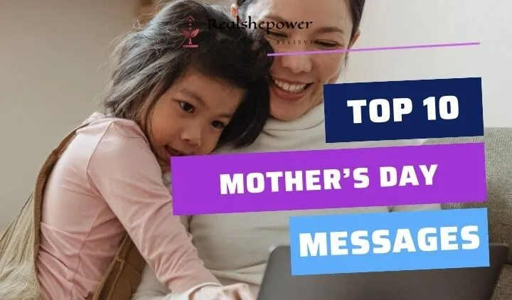 Top 10 Heartfelt Mother’S Day Messages To Make Mom Feel Loved