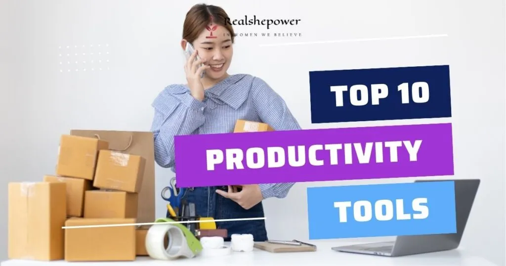 Top 10 Productivity Tools For Entrepreneurs