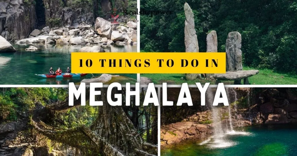 10 Out-Of-The-Box Things To Do In Meghalaya: A Hidden Paradise Unveiled
