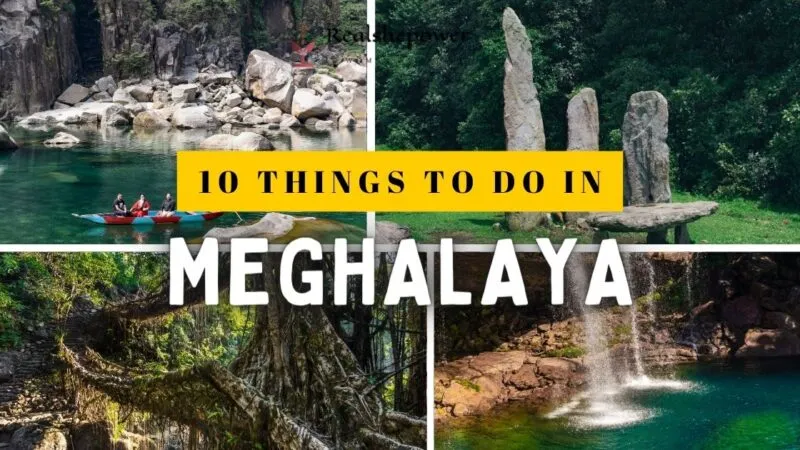 10 Out-Of-The-Box Things To Do In Meghalaya: A Hidden Paradise Unveiled 18 10 Out-Of-The-Box Things To Do In Meghalaya: A Hidden Paradise Unveiled