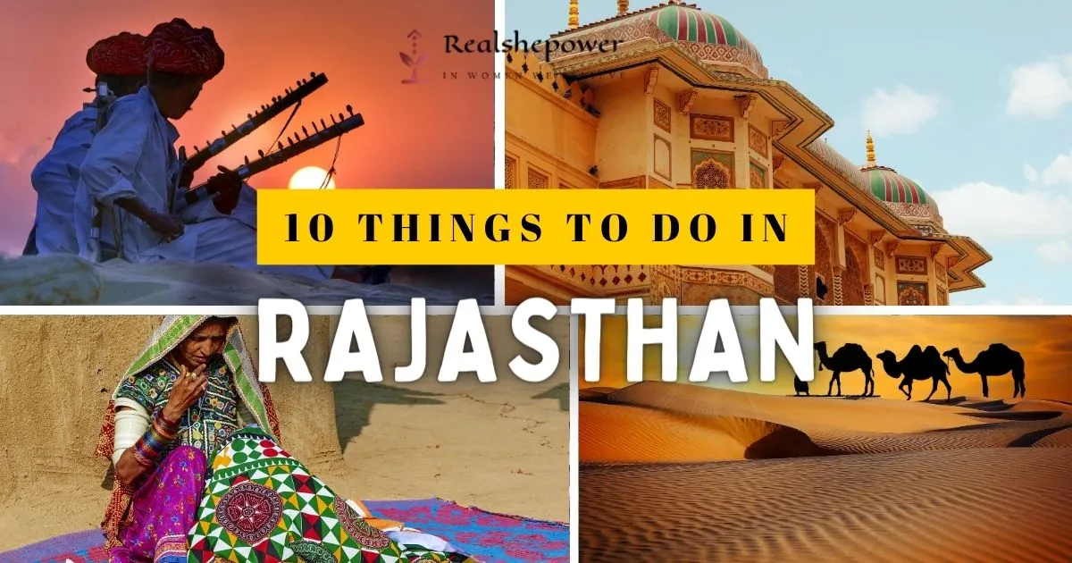 10 Unforgettable Experiences Await In Rajasthan, The Land Of Kings 1 10 Unforgettable Experiences Await In Rajasthan, The Land Of Kings