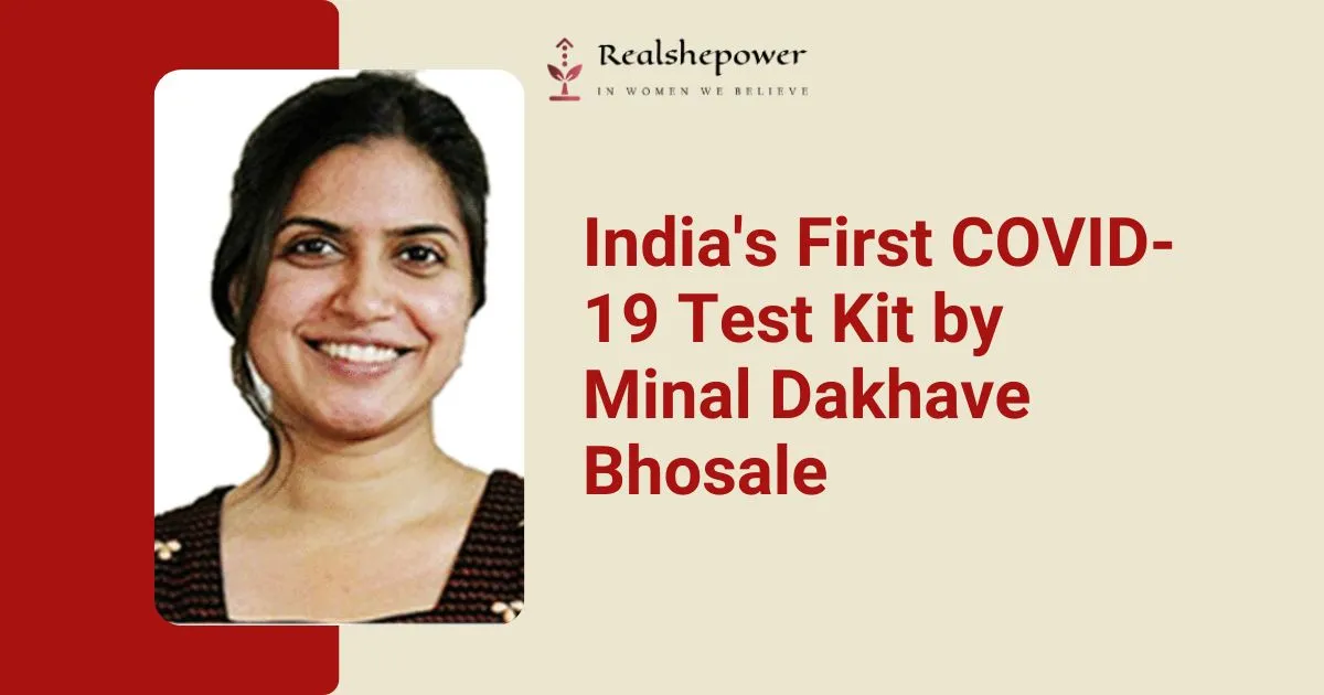 Minal Dakhave Bhosale: Revolutionizing Healthcare With India'S First Indigenous Covid-19 Testing Kit 1 Minal Dakhave Bhosale: Revolutionizing Healthcare With India’S First Indigenous Covid-19 Testing Kit
