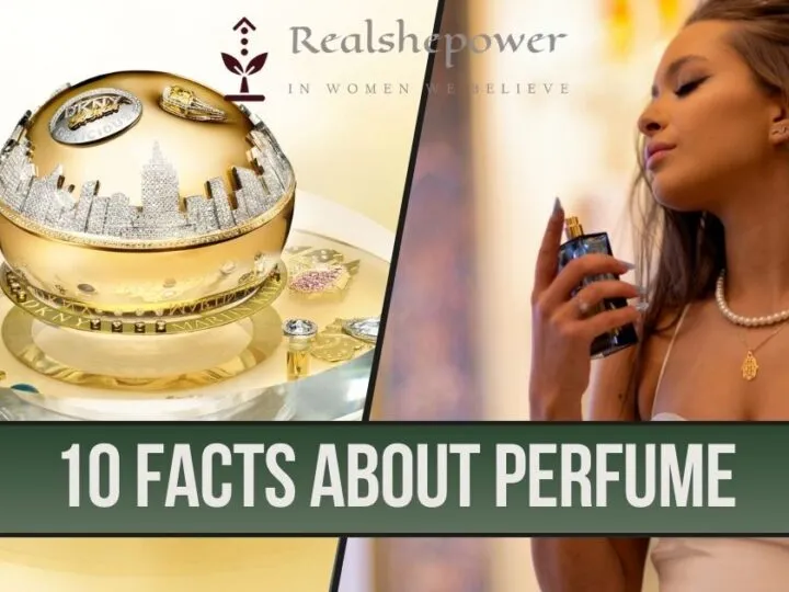 10 Surprising Facts About Perfumes You Probably Didn’t Know