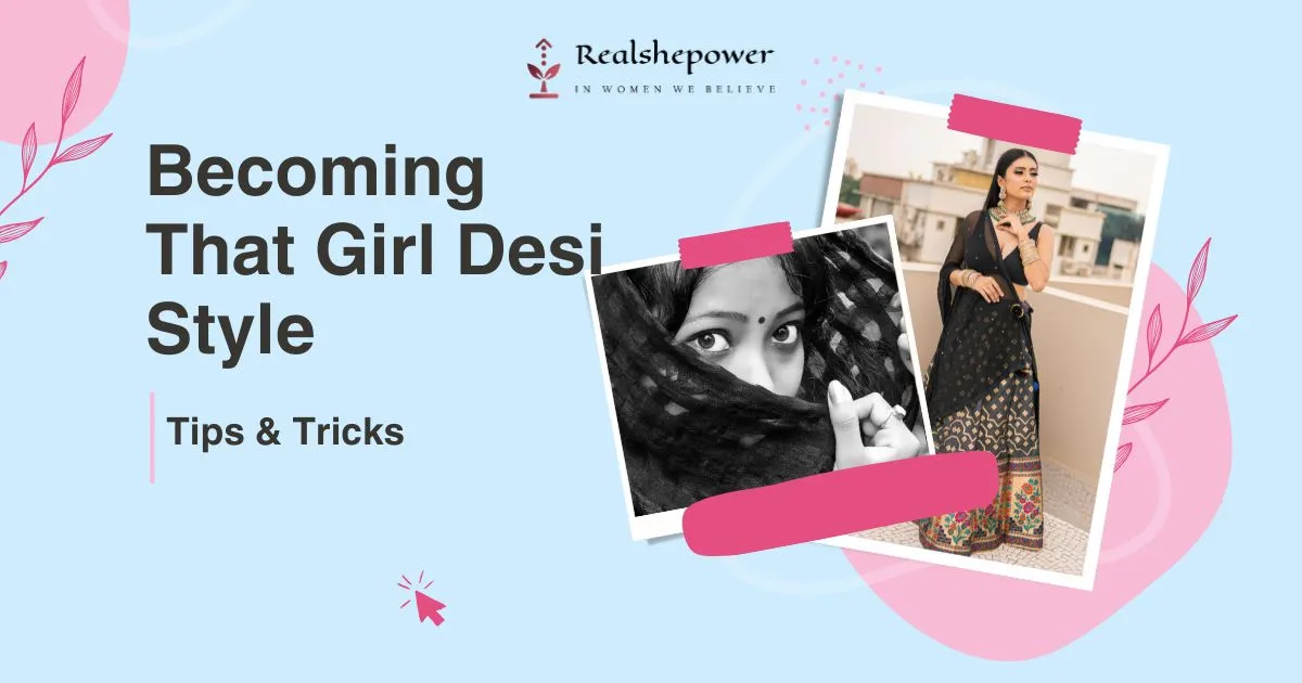 Why “That Girl” Trend Is Taking Over India: And How You Can Be Her!