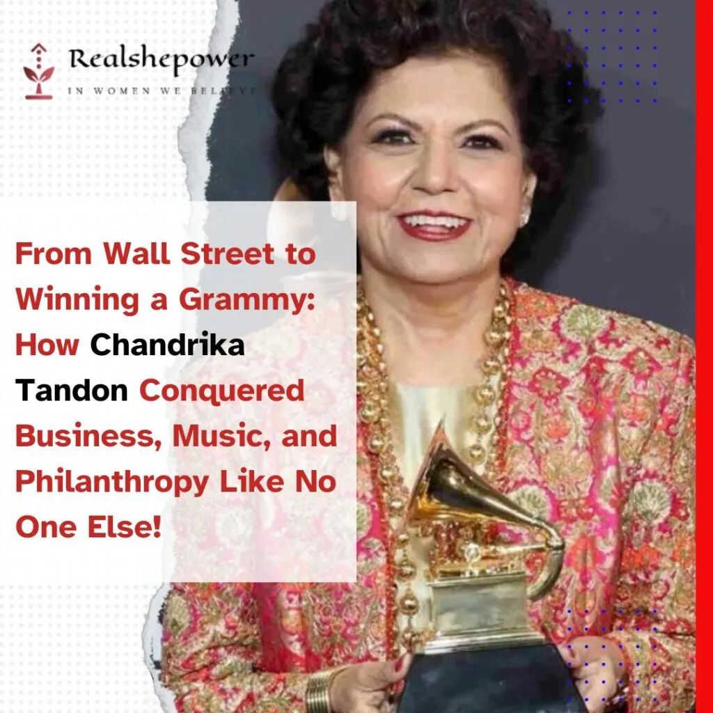 Who Is Chandrika Tandon? The Grammy-Winning Businesswoman Redefining Success 3 Chandrika Tandon