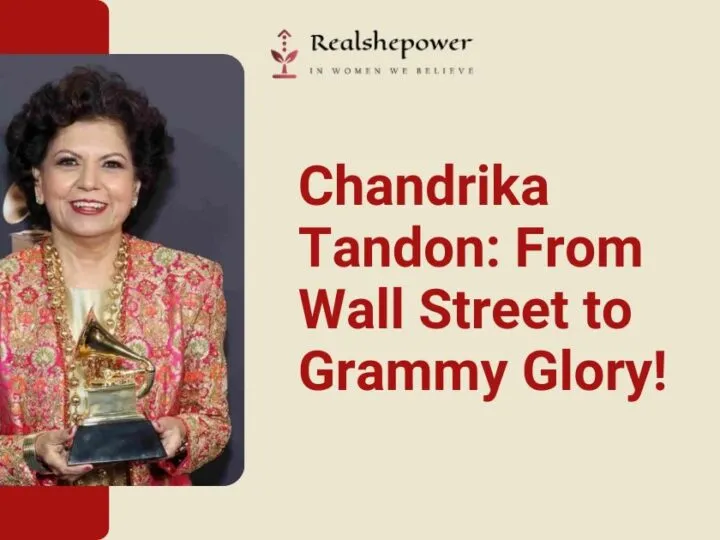 Who Is Chandrika Tandon? The Grammy-Winning Businesswoman Redefining Success