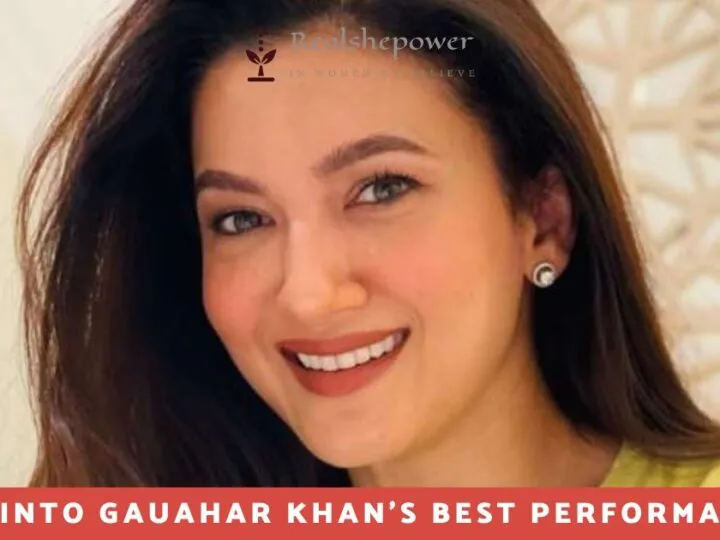 Dive Into Gauahar Khan’s Best Performances: A Showcase Of Talent In 2025