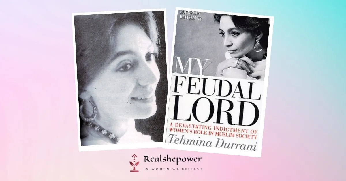 Book Review: My Feudal Lord By Tehmina Durrani – A Raw Exposé Of Abuse And Patriarchal Oppression 1 Book Review: My Feudal Lord By Tehmina Durrani – A Raw Exposé Of Abuse And Patriarchal Oppression