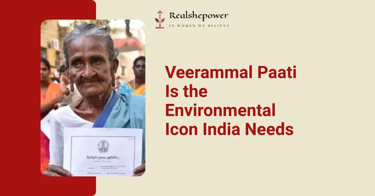 At 89, She Became The Face Of Conservation In Tamil Nadu — Who Is Veerammal Paati?
