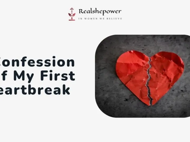 Confession Of My First Heartbreak