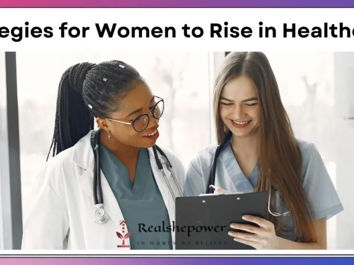 Want To Lead In Healthcare? Here’s What No One Tells Women