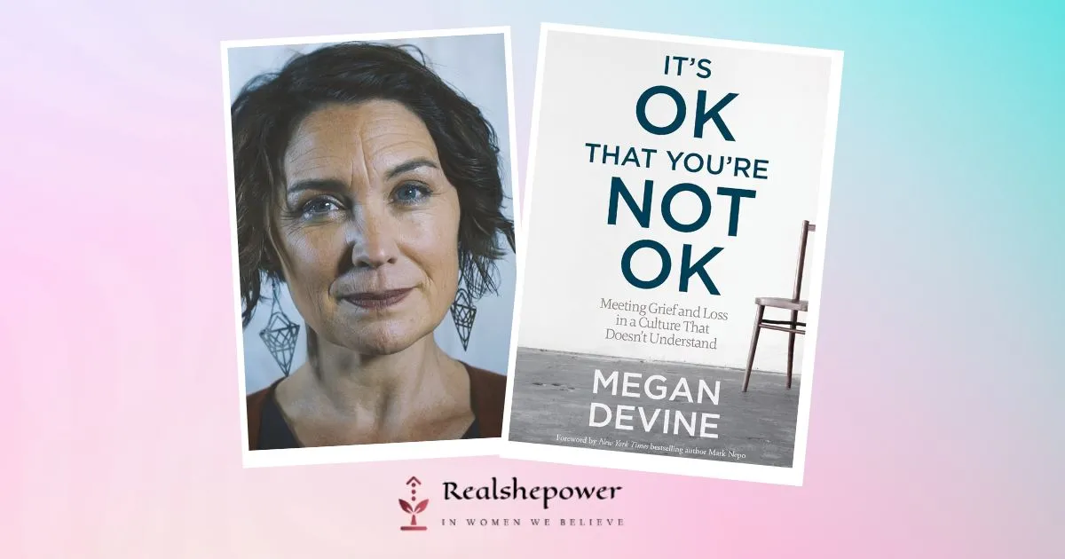 Book Review: It’s Ok That You’re Not Ok By Megan Devine 1 Book Review: It’s Ok That You’re Not Ok By Megan Devine