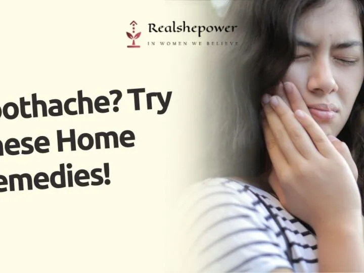Say Goodbye To Toothache: 10 Magical Home Remedies That Actually Work!