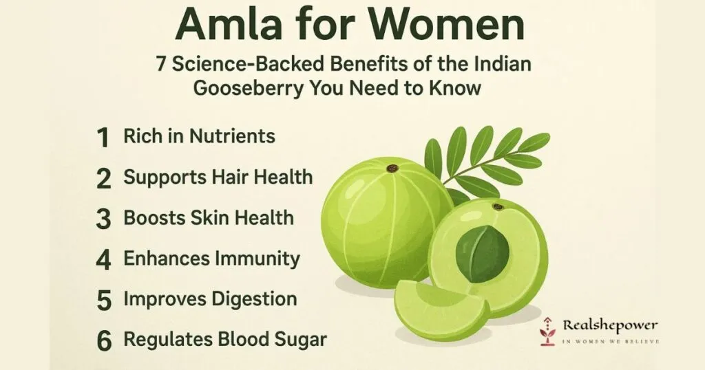 Amla For Women: 7 Science-Backed Benefits Of The Indian Gooseberry You Need To Know 6 Amla For Women: 7 Science-Backed Benefits Of The Indian Gooseberry You Need To Know