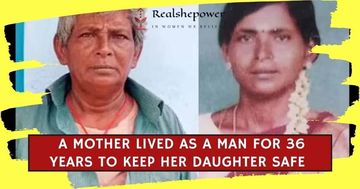 The Woman Who Became A Father: The True Story Of S. Petchiammal, Who Lived As A Man For 36 Years To Keep Her Daughter Safe 1 The Woman Who Became A Father: The True Story Of S. Petchiammal, Who Lived As A Man For 36 Years To Keep Her Daughter Safe