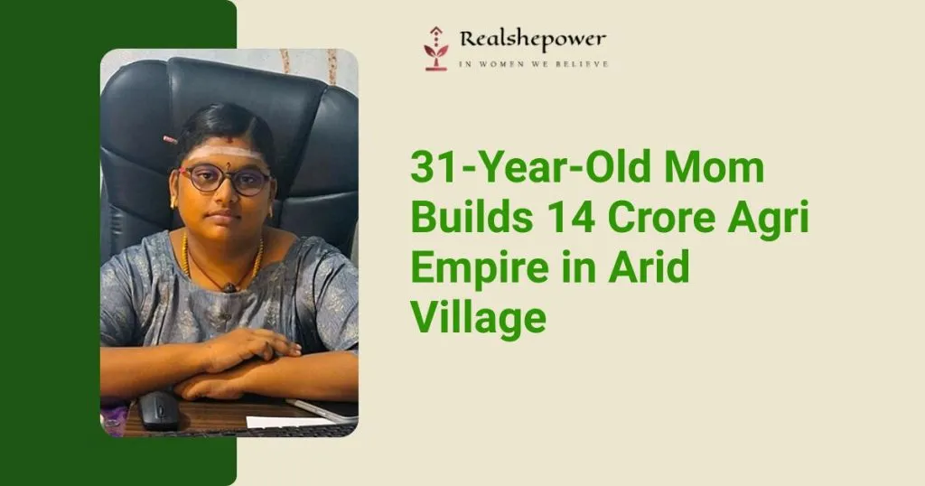 5 Least-Known Indian Women Entrepreneurs Revolutionizing Rural Agriculture With Multi-Crore Empires 2 14 Crore Turnover At 31! Shocking Story Of Bavithra Jagatheshkumar Turning Barren Lands Into Gold