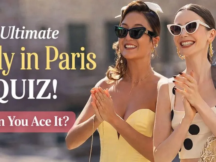 Ultimate Emily In Paris Quiz: Are You A Savoir Pro Or A “Ringarde”?