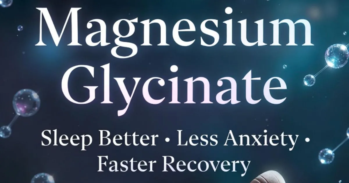 The #1 Supplement Exploding In 2026: Why Magnesium Glycinate Is The Wellness Game-Changer Everyone’s Obsessed With Right Now (And How It Can Transform Your Sleep, Mood, Energy, And More) 1 The #1 Supplement Exploding In 2026: Why Magnesium Glycinate Is The Wellness Game-Changer Everyone’s Obsessed With Right Now (And How It Can Transform Your Sleep, Mood, Energy, And More)