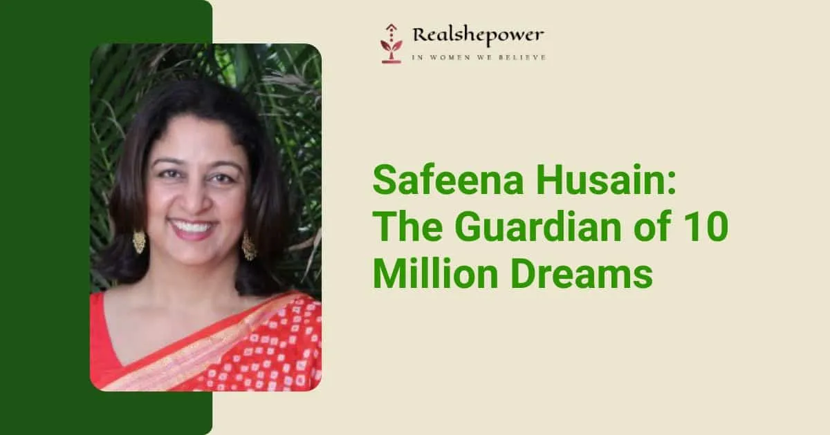 Safeena Husain’s 2026 Vision For 10 Million Dreams 1 Safeena Husain’s 2026 Vision For 10 Million Dreams