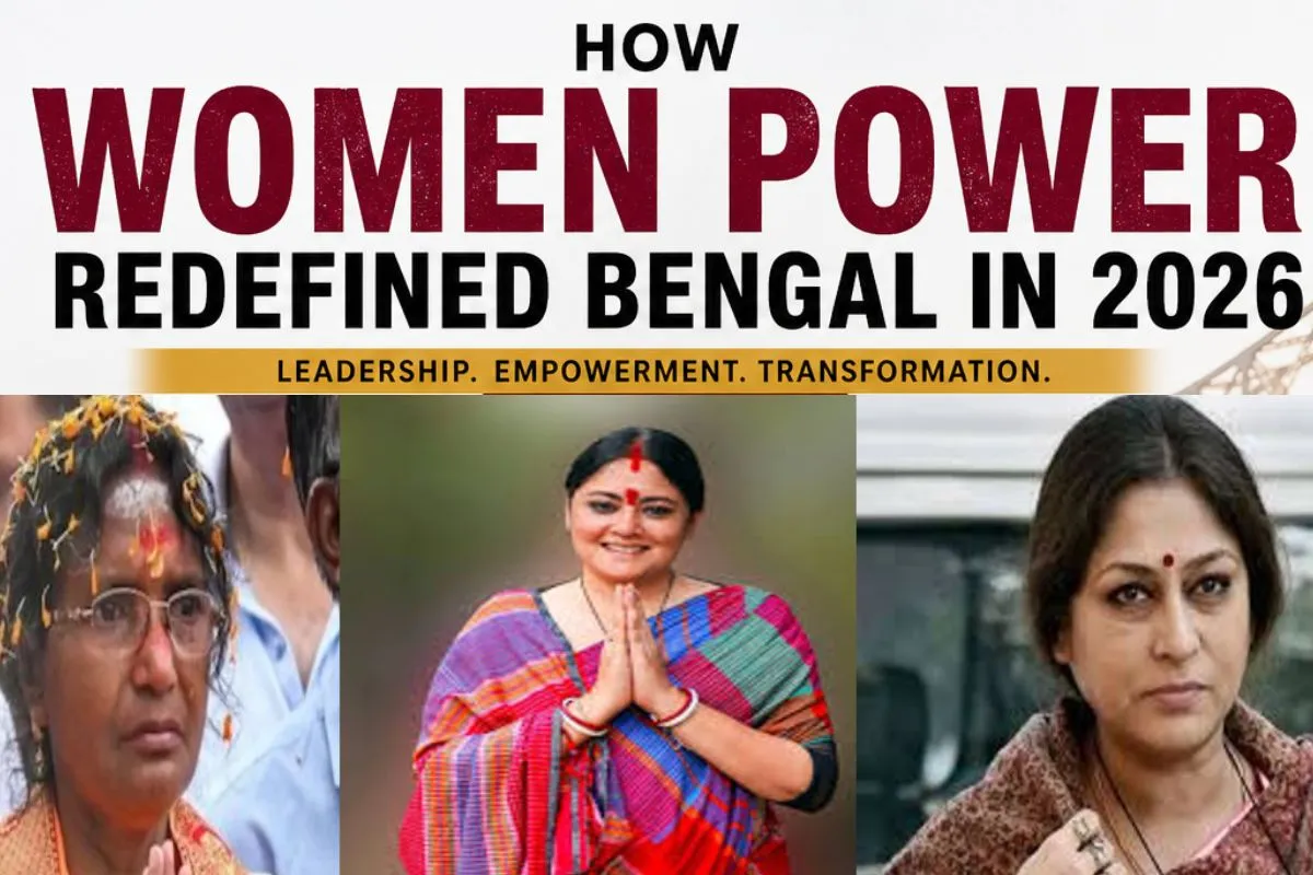 How Women Power Redefined Bengal In 2026 1 How Women Power Redefined Bengal In 2026