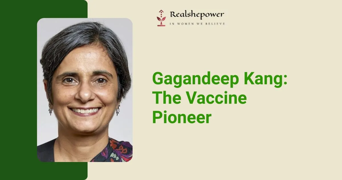 How Dr. Gagandeep Kang Became A Global Women Change Maker In Public Health 1 How Dr. Gagandeep Kang Became A Global Women Change Maker In Public Health