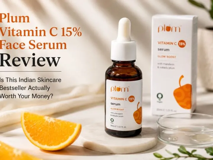 Plum Vitamin C 15% Face Serum Review: Is This Indian Skincare Bestseller Actually Worth Your Money?