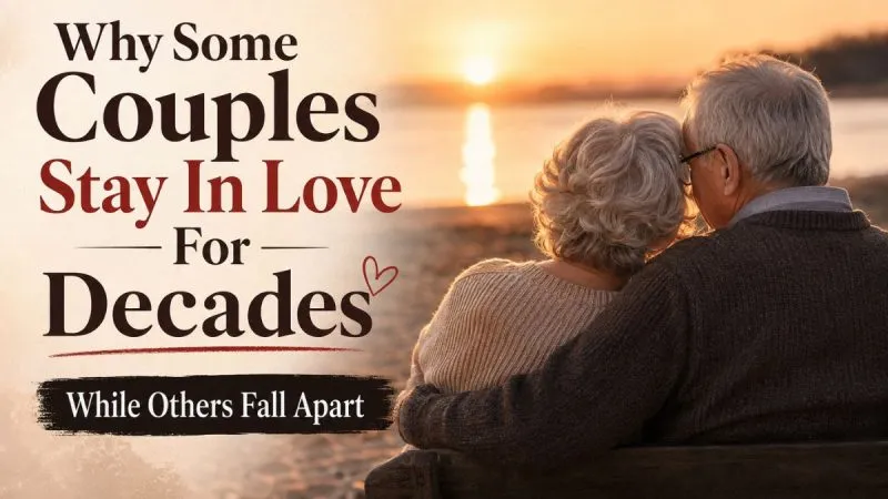 Why Some Couples Stay In Love For Decades While Others Fall Apart