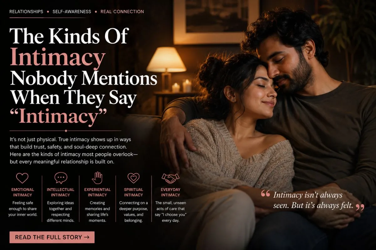 The Kinds Of Intimacy Nobody Mentions When They Say &Quot;Intimacy&Quot; 1 The Kinds Of Intimacy Nobody Mentions When They Say “Intimacy”
