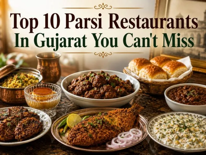 Top 10 Parsi Restaurants In Gujarat You Can’T Miss