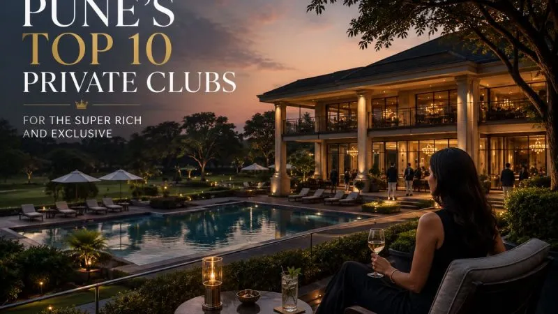 Pune'S Top 10 Private Clubs For The Super Rich And Exclusive 13 Pune’S Top 10 Private Clubs For The Super Rich And Exclusive