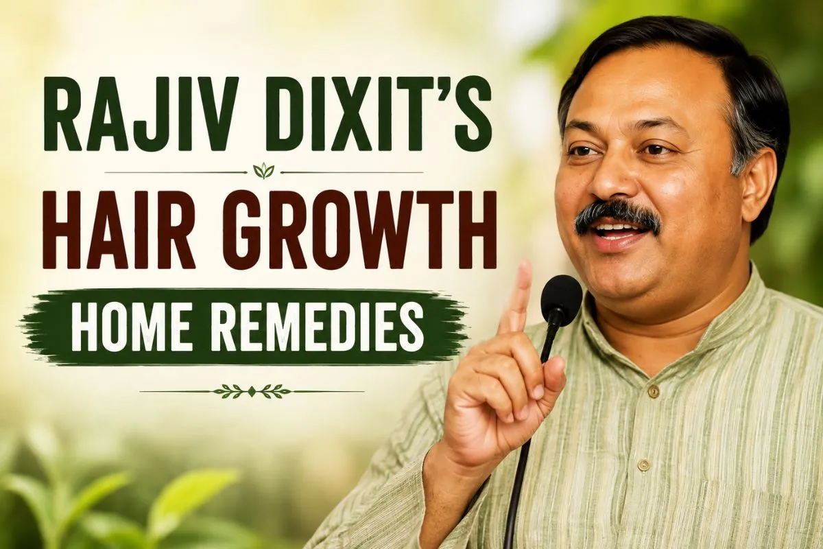 Rajiv Dixit’S Hair Growth Remedies: The Traditional Recipes He Taught For Decades